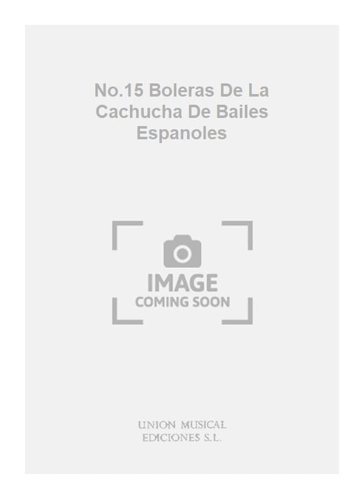 No.15 Boleras De La Cachucha De Bailes Espanoles